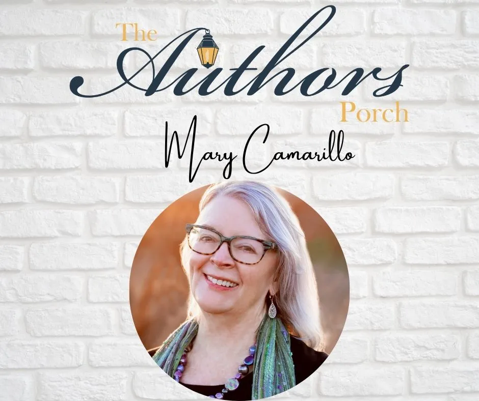 The Authors Porch with Mary Camarillo Featured Image